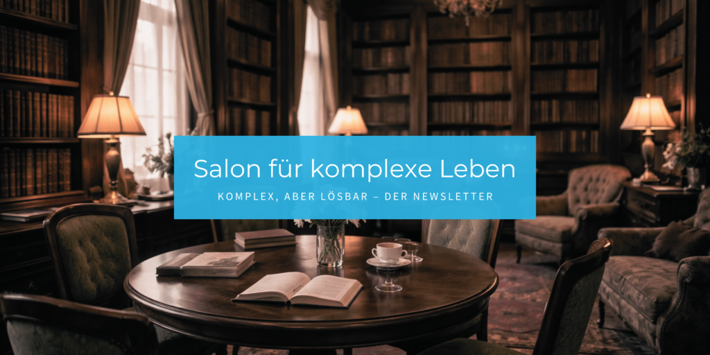 Salon für komplexe Leben